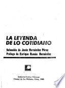 La Leyenda de lo cotidiano