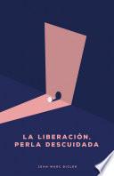 LA LIBERACIÓN, PERLA DESCUIDADA