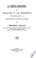 La libertad condicional, el indulto y la amnistía
