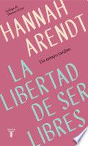 La libertad de ser libres