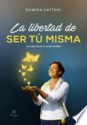 La libertad de ser tú misma