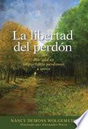 La Libertad Del Perdón