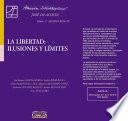 La libertad: ilusiones y límites