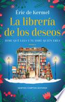 La librería de los deseos. Una novela para curarte el corazón. Bestseller internacional