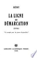 La ligne de démarcation: Un exemple pour les jeunes d'aujourd'hui