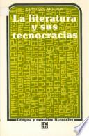 La literatura y sus tecnocracias