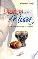 La liturgia de la Misa Beckhäuser, Alberto. 1a. ed.