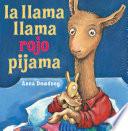 La llama llama rojo pijama (Spanish language edition)