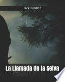 La Llamada de la Selva