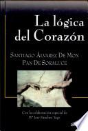 La Logica Del Corazon