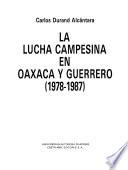 La lucha campesina en Oaxaca y Guerrero
