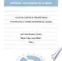 La lucha contra el fraude fiscal. Procedimientos y medidas administrativas y penales