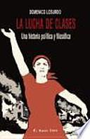 La lucha de clases : una historia política y filosófica