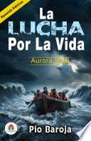 La lucha por la vida: Aurora roja