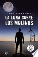 La luna sobre los molinos