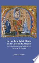 La luz de la Edad Media en la Corona de Aragón