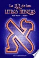 La Luz de las Letras Hebreas