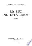 La luz no está lejos