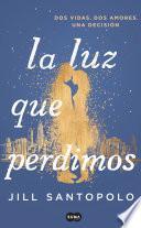 La luz que perdimos / The Light We Lost