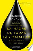 La madre de todas las batallas