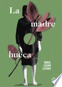 La madre hueca