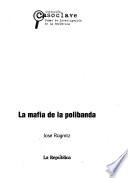 La mafia de la polibanda