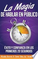 La Magia de Hablar en Público