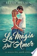La Magia Del Amor