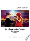 La magia delle parole... Due come noi -