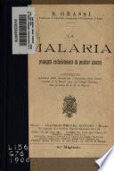La Malaria propagata esclusivamente de peculiari zanzare