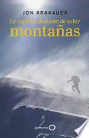 La maldita obsesión de subir montañas