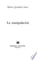 La manipulación