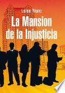 La Mansion de la Injusticia