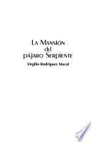La mansión del pájaro serpiente