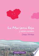 La Mariposa Roja y otros cuentos