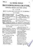 La mayor piedad de Leopoldo el Grande, comedia heroica en tres actos