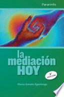 La mediación hoy (2ª edición)