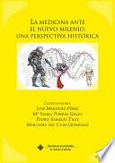 La medicina ante el nuevo milenio: una perspectiva histórica