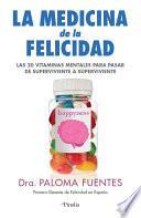 La Medicina de la Felicidad