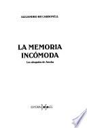 La Memoria incómoda