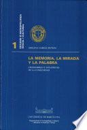 La memoria, la mirada y la palabra