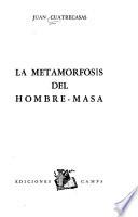 La metamórfosis del hombre-masa
