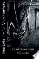 La Metamorfosis (Spanish Edition)