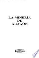 La Minería de Aragón