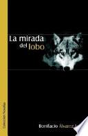 LA Mirada Del Lobo