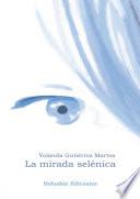 La mirada selénica