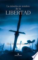La miseria en nombre de la libertad