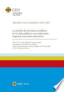 La misión de los laicos católicos en la vida pública: una referencia especial a su tarea educativa. Apertura Curso Académico 2021-2022