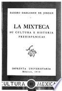La Mixteca, su cultura e historia prehispánicas