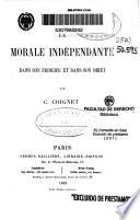La morale indépendante dans son principe et dans son objet